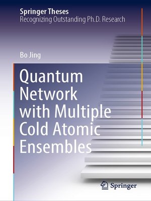 cover image of Quantum Network with Multiple Cold Atomic Ensembles